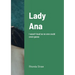 Lady Ana: I wasn't loud so no one could even guess