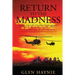 Return To The Madness: A Vietnam War Novel