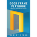 Door Frame Playbook: Aligning You, Stakeholders, and Outcomes