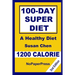 100-Day Super Diet - 1200 Calorie