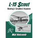L-15 Scout: Boeing's Smallest Airplane