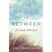 The Space in Between: An Empath's Field Guide