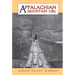 Appalachian Mountain Girl: Coming of Age in Coal Mine Country