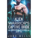 Alien Warrior's Captive Bride: A SciFi Alien Romance