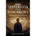 More Yesterdays Than Tomorrows