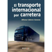 El transporte internacional por carretera