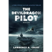 The Devil Dragon Pilot: A Ford Stevens Military-Aviation Thriller