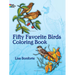 Fifty Favorite Birds Coloring Book