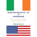 Ireland's Final Rebellion (1919-1921) and an American Dream: Book 1- Just One Of The Boys Book 2 - An American Dream Fulfilled