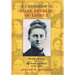 A Companion to Saint Therese of Lisieux: Her Life and Work & The People and Places In Her Story