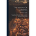 The Island Of Sardinia: Including Pictures Of The Manners And Customs Of The Sardinians And Notes On The Antiquities And Modern Objects Of The