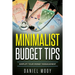 Minimalist Budget Tips: Simplify Your Money Management