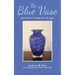 The Blue Vase: Go-Getters Come in All Ages