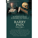 The Collected Supernatural and Weird Fiction of Barry Pain-Volume 1: Seventeen Short Stories & Two Novels of the Strange and Unusual Including 'The Tr