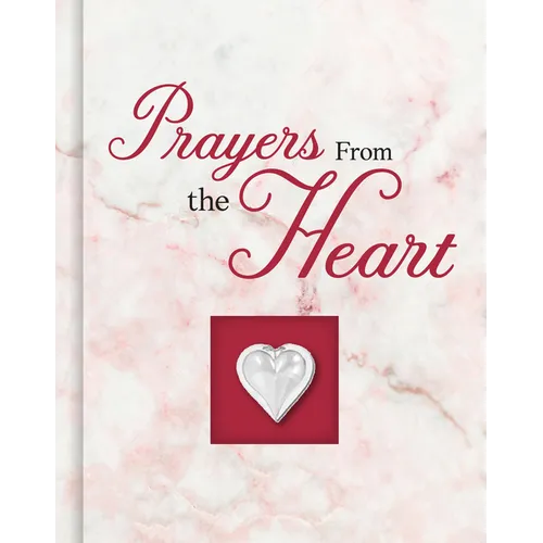 Prayers from the Heart (Deluxe Prayer Book)