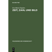Zeit, Zahl und Bild