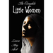 The Complete Little Women - Little Women, Good Wives, Little Men, Jo's Boys