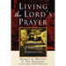 Living the Lord's Prayer