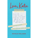 Love, Katie: A Mother's Journey with Twizzlers, Words and Joy