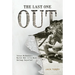 The Last One Out: Yates McDaniel, World War II's Most Daring Reporter