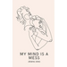 My Mind is a Mess