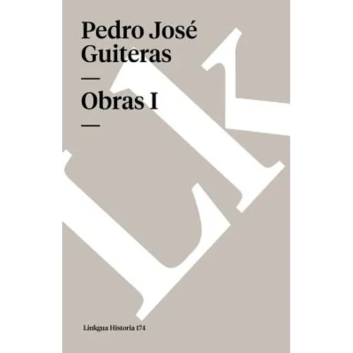 Historia de la Isla de Cuba: Tomo I