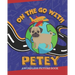 On The Go With Petey: A Wordless Picture Book