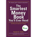 The Smartest Money Book You'll Ever Read: Everything You Need to Know About Growing, Spending, and Enjoying Your Money