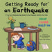 Getting Ready for an Earthquake: A Fun and Empowering Guide to Earthquake Safety for Kids