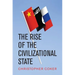 Rise of the Civilizational State