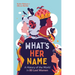 What's Her Name: A History of the World in 80 Lost Women