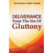 Deliverance From The Sin of Gluttony