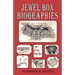 Jewel Box Biographies