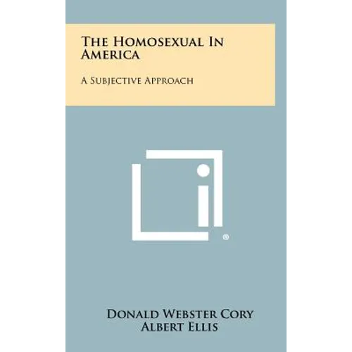 The Homosexual In America: A Subjective Approach