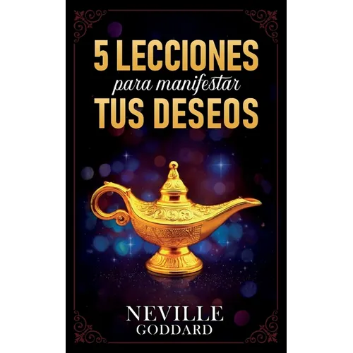 5 Lecciones Para Manifestar Tus Deseos - Colección Deluxe