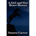 A Girl and Five Brave Horses