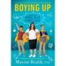 Boying Up: How to Be Brave, Bold and Brilliant