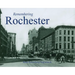 Remembering Rochester