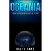 Oceania: The Underwater City