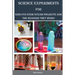Science Experiments for Kids: Fun STEM/STEAM Projects and the Reasons They Work!