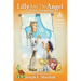 Lilly And The Angel: Volume 1: The Story of Snuggle Bug