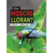 ¿Las Moscas Lloran?: Does a Fly Cry?