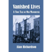 Vanished Lives: A True Tale of Old Manchester