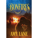 Bonfires: Volume 1