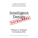 Intelligent Design Uncensored: An Easy-to-Understand Guide to the Controversy