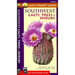 Mac's Pocket Guide Southwest Cacti, Trees & Shrubs