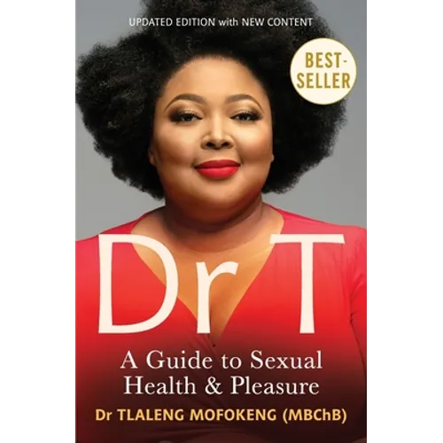 Dr T: A Guide to Sexual Health and Pleasure