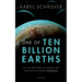 One of Ten Billion Earths: How We Learn about Our Planet's Past and Future from Distant Exoplanets