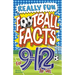 Really Fun Football Facts Book For 9-12 Year Olds: Illustrated Amazing Facts. The Ultimate Trivia Football Book For Kids
