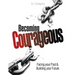 Becoming Courageous: Facing your Past & Building your Future